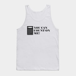 Accountant - You can count on me Tank Top